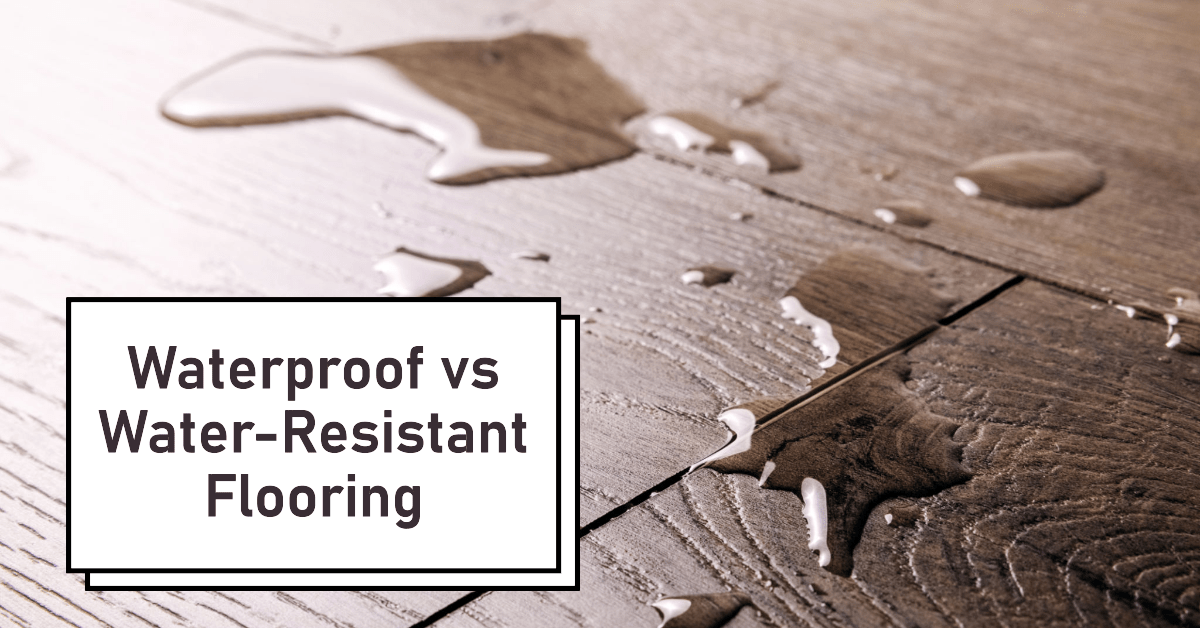 Waterproof vs. WaterResistant Flooring What Not to Do YaleTown Floor